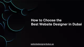 How to Choose the  Best Website Designer in Dubai