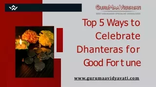 Top 5 Ways to Celebrate Dhanteras for Good Fortune