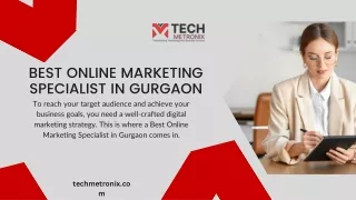 Why TechMetronix is the Best Online Marketing Specialist in Gurgaon for Your Bus