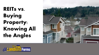 REITs vs. Buying Property: Knowing all the Angles