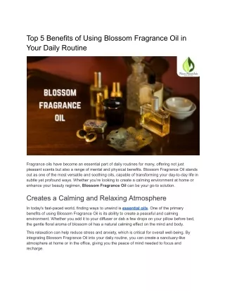 Top 5 Benefits of Using Blossom Fragrance Oil in Your Daily Routine