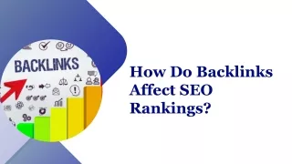 How Do Backlinks Influence Your SEO Rankings?