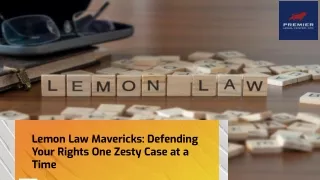 Lemon Law Mavericks: Defending Your Rights One Zesty Case at a Time