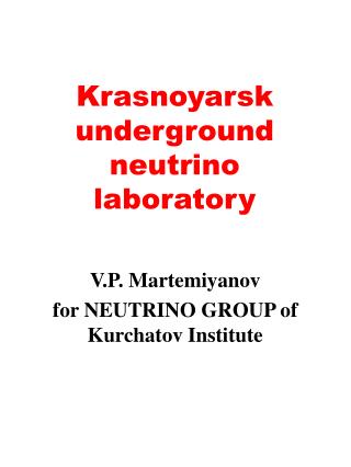 Krasnoyarsk underground neutrino laboratory