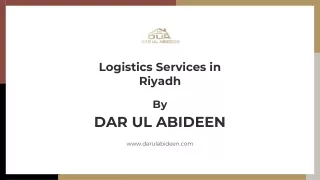 Logistics Services in Riyadh  Dar Ul Abiddeen