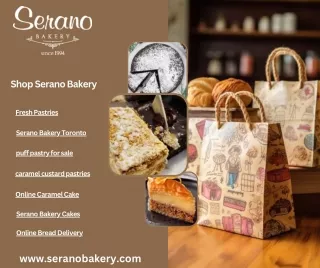 Discover Authentic Flavors at Serano Bakery Toronto