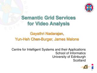 Semantic Grid Services for Video Analysis