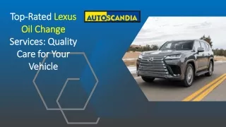 Top-Rated Lexus Oil Change Services Quality Care for Your Vehicle