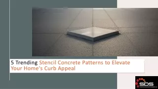 5 Trending Stencil Concrete Patterns to Elevate Your Home's Curb Appeal