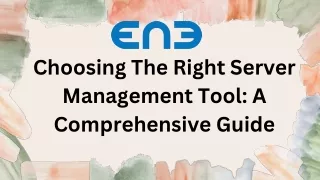 Choosing the Right Server Management Tool A Comprehensive Guide