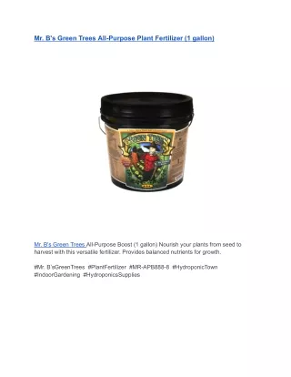 Mr. B's Green Trees All-Purpose Plant Fertilizer (1 gallon)