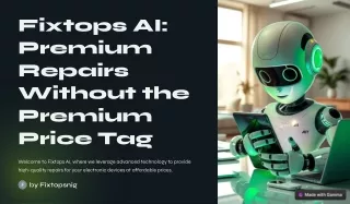 Fixtops-AI-Premium-Repairs-Without-the-Premium-Price-Tag