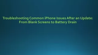 Troubleshooting Common iPhone Issues After an Update