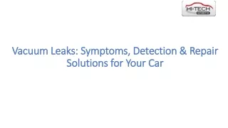 Vacuum Leaks: Symptoms, Detection & Repair Solutions for Your Car