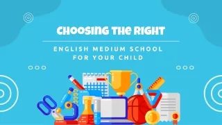 Choosing the Right English Medium School for Your Child