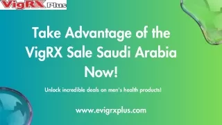Take Advantage of the VigRX Sale Saudi Arabia Now!