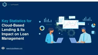Key Statistics for Cloud-Based Lending & Its Impact on Loan Management
