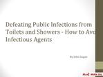 Defeating Public Infections from Toilets and Showers