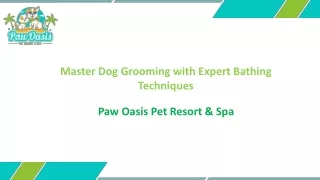 Master Dog Grooming with Expert Bathing Techniques