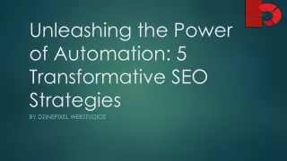 Unleashing the Power of Automation 5 Transformative SEO Strategies