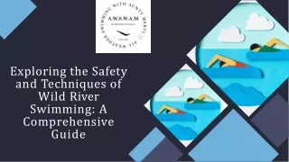 Exploring the Safety and Techniques of Wild River Swimming A Comprehensive Guide