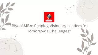 "It's Transformational Learning: Biyani MBA Path to Success"