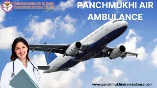 Shift Patients with Complete Safety by Panchmukhi Air Ambulance Services in Patna