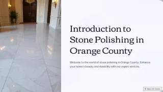 Revive Your Surfaces with Expert Stone Polishing in Orange County!