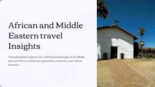 African and Middle Eastern Travel Insights: Discover Hidden Gems and Cultural Wo