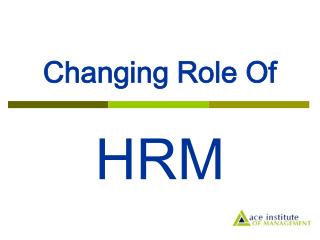 Changing Role Of HRM