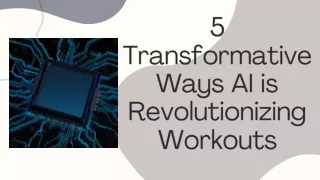 5 Transformative Ways AI is Revolutionizing Workouts