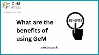 What are the benefits of using GeM