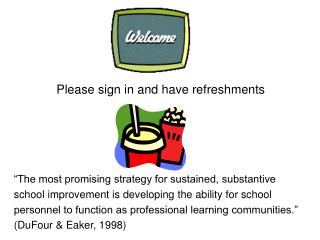 Please sign in and have refreshments