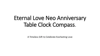 Eternal Love Neo Anniversary Table Clock Compass