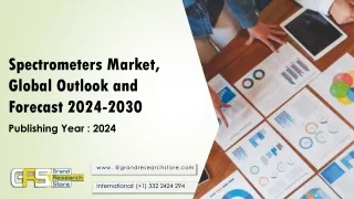 Spectrometers Market, Global Outlook and Forecast 2024-2030
