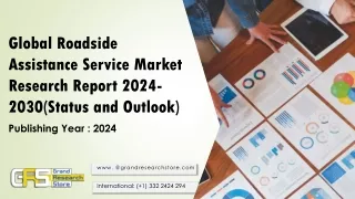 Global Roadside Assistance Service Market Research Report 2024-2030(Status and Outlook)