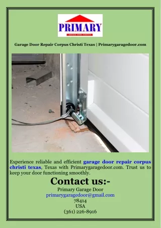 Garage Door Repair Corpus Christi Texas  Primarygaragedoor.com