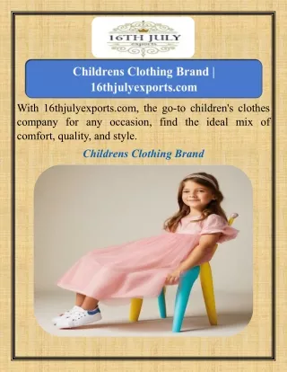 Childrens Clothing Brand   16thjulyexports.com