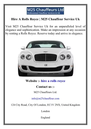 Hire A Rolls Royce   M25 Chauffeur Service Uk