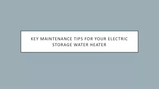 Key Maintenance Tips for Your Electric Storage Water Heater