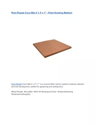 Root Royale Coco Mat 4' x 4' x 1_ - Plant Growing Medium