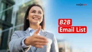 Opt for a B2B Email List and Get an Opportunity to Connect with Key Decision Mak