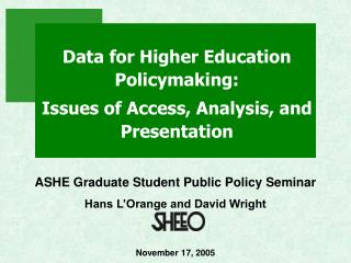 Data for Higher Education Policymaking: Issues of Access, Analysis, and Presentation