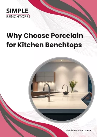 Why Choose Porcelain for Kitchen Benchtops