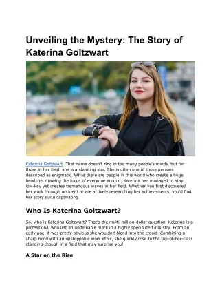 Unveiling the Mystery_ The Story of Katerina Goltzwart