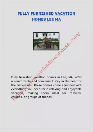 FULLY FURNISHED VACATION HOMES LEE MA