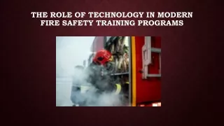 The Role of Technology in Modern Fire Safety Training Programs