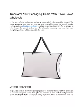 Transform Your Packaging Game with Pillow Boxes Wholesale