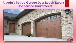 Arvada’s Trusted Garage Door Repair Experts – Elite Service Guaranteed