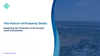 The Future of Property Deals Exploring the Potential of 60 Second Land Transactions